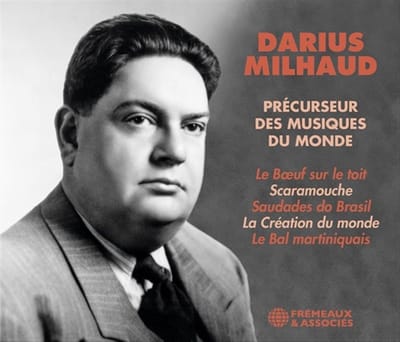 Darius Milhaud - Precurseur De Musiques Du Monde (2 CD)