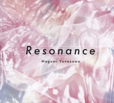 Megumi Yonezawa - Resonance (CD)