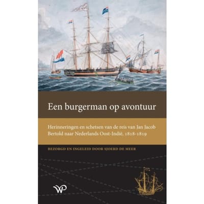 Een Burgerman Op Avontuur - Werken Van De Linschoten-Vereeniging - Sjoerd de Meer
