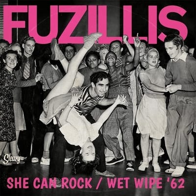 The Fuzillis - She Can Rock / Wet Wipe '62 (7" Single)