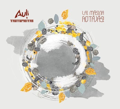 Auli & Tautumeitas - Lai Masina Rotajas! (CD)