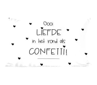 Sierkussens - Kussentjes Woonkamer - 50x30 cm - Liefde - Quotes - Gooi de liefde in het rond als confetti - Spreuken