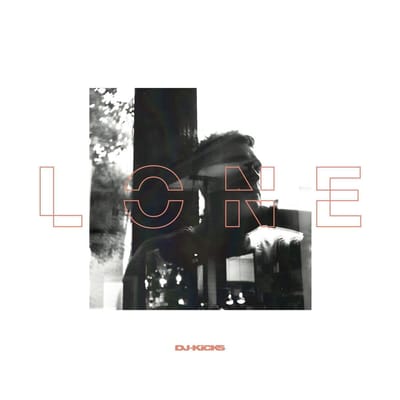 Lone Dj-Kicks - Lone