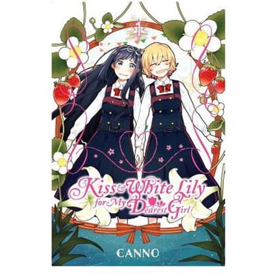 Kiss And White Lily For My Dearest Girl, Vol. 1 - Canno