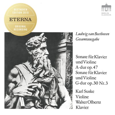 Walter Olbertz, Karl Suske - Beethoven: Sonate Für Klavier Und Violine A-Dur Op. 47; Sonate Für Klavier Und Violine G-Dur Op. 30 Nr. 3 (CD)