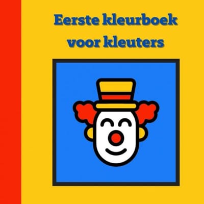 Eerste Kleurboek Voor Kleuters :: Circus - Mieke Stevens