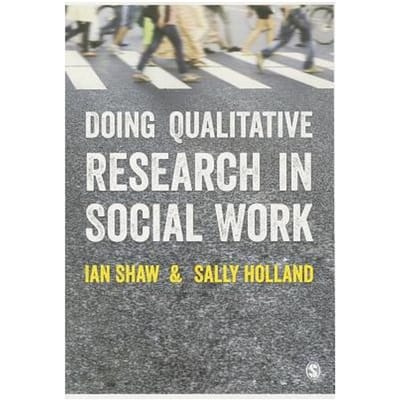 Doing Qualitative Research In Social Work - Shaw