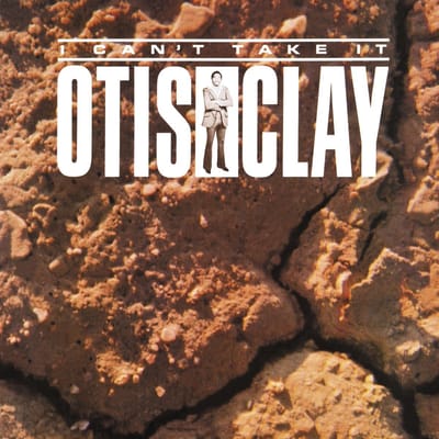 Otis Clay - I Cant Take It (LP)