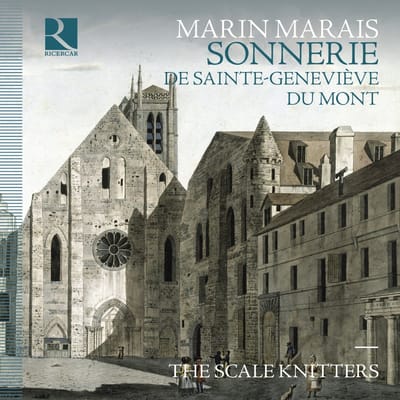 The Scale Knitters - Marais: Sonnerie De Sainte-Geneviève Du Mont (CD)