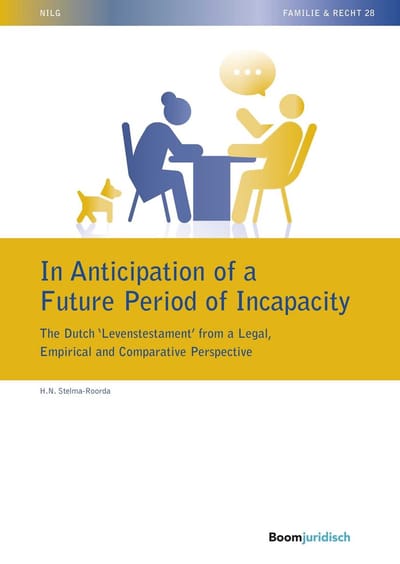 In Anticipation Of A Future Period Of Incapacity: The Dutch - H.N. Stelma-Roorda