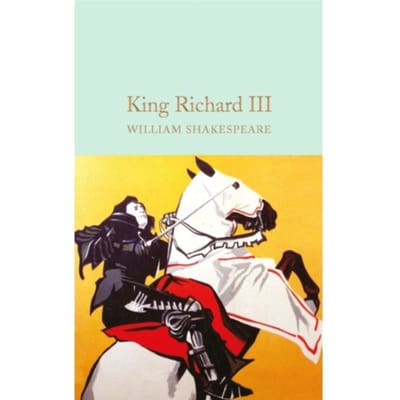 King Richard Iii - Macmillan Collector's Library - William Shakespeare