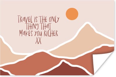 Poster Spreuken - Quotes - Travel is the only thing that makes you richer - Zon - 180x120 cm XXL