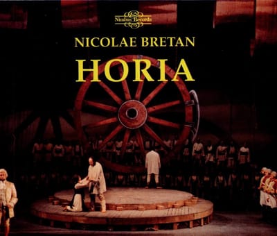 Romanian Opera - Bretan: Horia, Opera In Seven Scenes (2 CD)