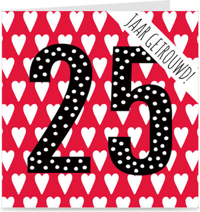 25 JAAR GETROUWD | kaart / wenskaart met envelop | voor trouwdag / huwelijksjubileum / zilveren huwelijk