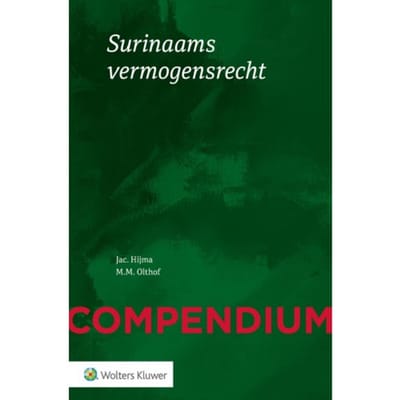 Compendium Van Het Surinaams Vermogensrecht - Jac Hijma