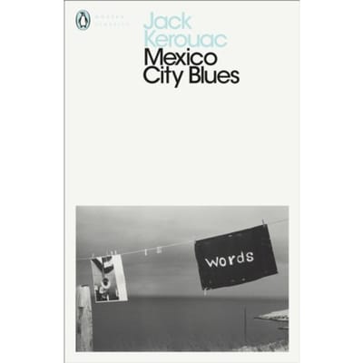 Mexico City Blues - Penguin Modern Classics - Jack Kerouac