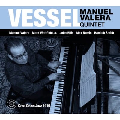 Vessel - Manuel Valera