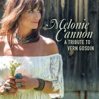 A Tribute To Vern Gosdin - Melonie Cannon