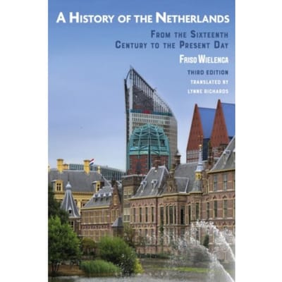 A History Of The Netherlands - Friso (Westphalian Wilhelms-Univ