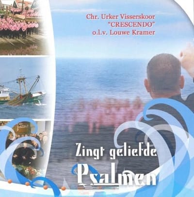 Chr. Urker Visserskoor Crescendo o.l.v. Louwe Kramer Zingt Geliefde Psalmen
