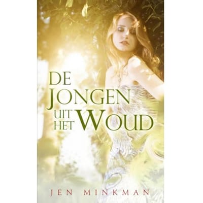 De Jongen Uit Het Woud - Jen Minkman