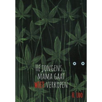 Hé Jongens... Mama Gaat Wiet Verkopen - Hansje Loo