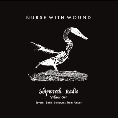 Nurse With Wound - Shipwreck Radio Volume One (2 LP)