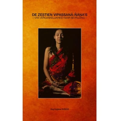 De Zestien Vipassanā- - Guy Eugène Dubois