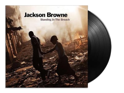 Standing In The Breach - Jackson Browne