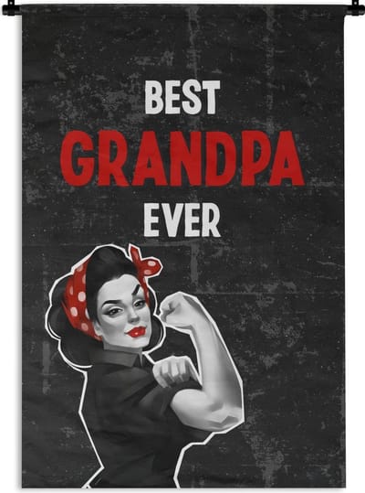 Wandkleed - Wanddoek - Spreuken - Best grandpa ever - Vaderdag - Quotes - 120x180 cm - Wandtapijt - Vaderdag cadeautje - Cadeau voor vader en papa