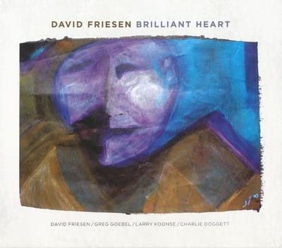 David Friesen - Friesen: Brilliant Heart (CD)
