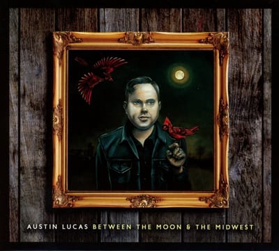 Austin Lucas - Between The Moon & The Midwest (CD)