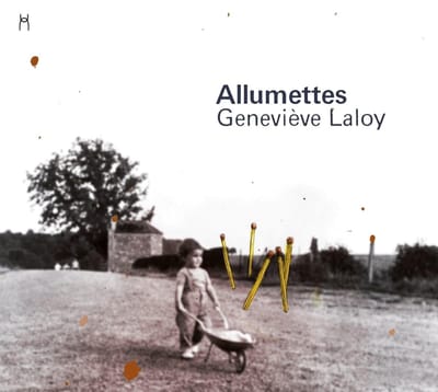 Genevieve Laloy - Allumettes (CD)