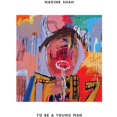 To Be A Young Man - Nadine Shah