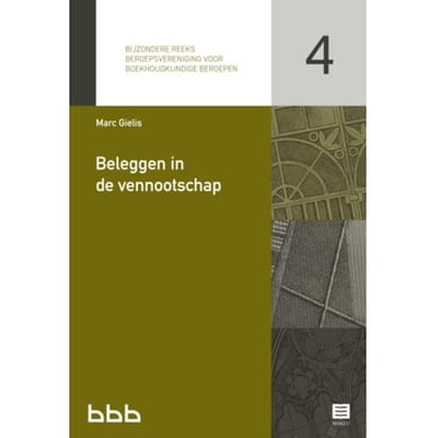 Beleggen In De Vennootschap - Bijzondere Reeks Beroepsvereniging Voor Boekhoudkundige Beroepen - Marc Gielis