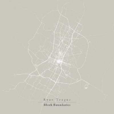 Block Boundaries - Ryan Teague