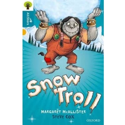 Oxford Reading Tree All Stars: Oxford Level 9 Snow Troll - Oxford Reading Tree All Stars - McAllister