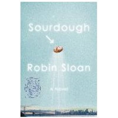 Sourdough - ROBIN SLOAN