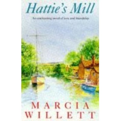Hattie's Mill - Marcia Willett