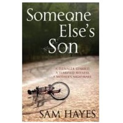 Someone Else's Son: A Page-Turning Psychological Thriller With A Breathtaking Twist - Samantha Hayes