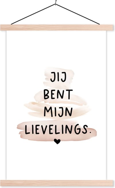 Posterhanger incl. Poster 40x60 cm - Schoolplaat - Quotes - Spreuken - Jij bent mijn lievelings - Liefde - Textielposter - Blanke latten
