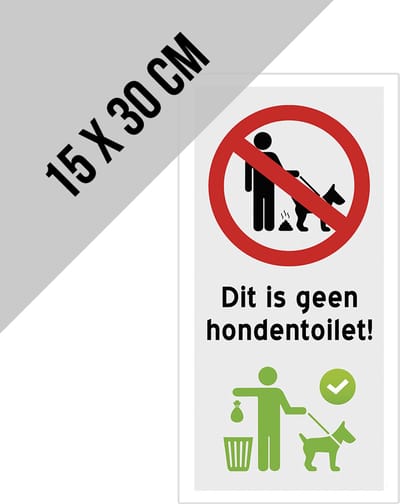 Pictogram/ bord | "Dit is geen hondentoilet!" | 15 x 30 cm | 2 symbolen | Kakje in een zakje | Poep op de stoep | Kunststof | 1 stuk
