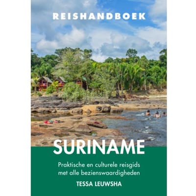 Reishandboek Suriname - Tessa Leuwsha