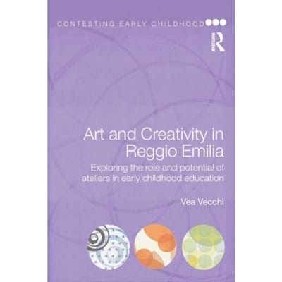 Art And Creativity In Reggio Emilia - Contesting Early Childhood - Vea (Education Consultant Vecchi
