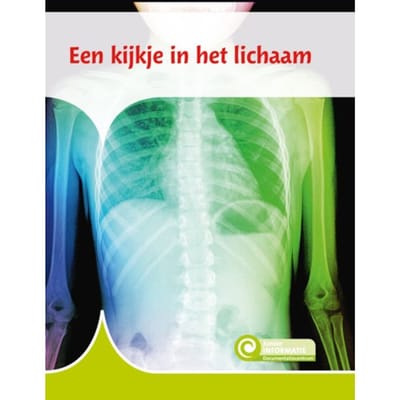 Een Kijkje In Het Lichaam - Junior Informatie - Djim Roebers