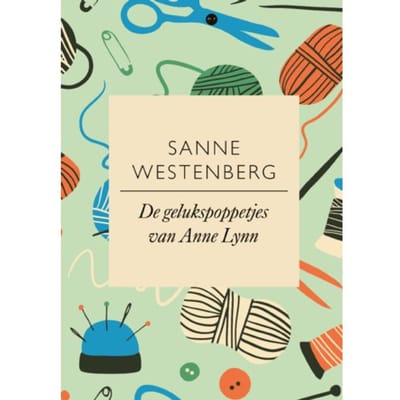 De Gelukspoppetjes Van Anne Lynn - Sanne Westenberg