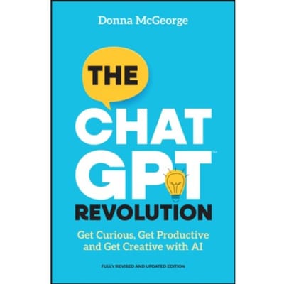 The Chatgpt Revolution - Donna (www.donnamcgeorge.com) Mc
