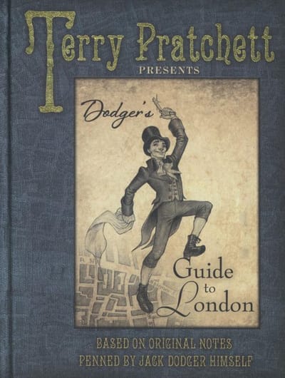 Dodger's Guide To London - Pratchett, Terry