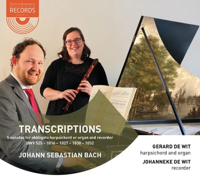 Gerard De Wit & Johanneke De Wit - J.S. Bach: Transcriptions: 5 Sonatas For Obbligato Harpsichord Or Organ And Recorder BWV 525-1016-1027-1030-1032 (CD)