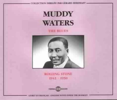 Muddy Waters - The Blues : Rolling Stone 1941-1950 (2 CD)